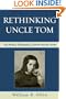 Rethinking Uncle Tom: The Political Thought of Harriet Beecher Stowe