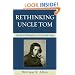 Rethinking Uncle Tom: The Political Thought of Harriet Beecher Stowe
