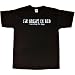 MENS T-SHIRT : BLACK - XXX-LARGE - Im Great In Bed I Can Sleep For Days - Funny One Liner