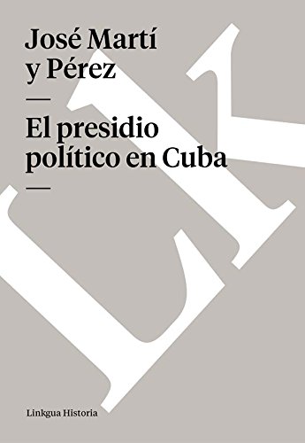 El presidio político en Cuba (Spanish Edition)