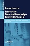 Transactions on large-scale data- and knowledge-centered systems V