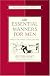 Essential Manners for Men: What to Do, When to Do It, and Why