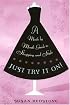 Just Try It On: A Month-by-Month Guide to Shopping and Style