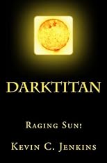 Darktitan: Raging Sun!