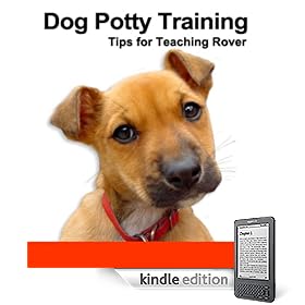 DOG POTTY-TRAINING RESCUE – Learn How To Do It Right (Kindle Edition)