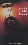 Spinning with the Tornado