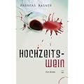Hochzeitswein. Ein Krimi