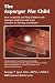 Search : The Asperger Plus Child: How to Identify and Help Children with Asperger Syndrome and Seven Common Co-Existing Conditions