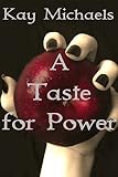 A Taste for Power