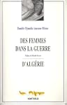 Des femmes dans la guerre d'Alg�rie