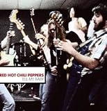 Tell Me Baby - Red Hot Chili Peppers