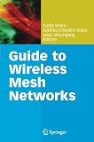 Guide to Wireless Mesh Networks (Computer Communications and Networks)