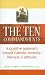 The Ten Commandments: A Positive Approach Toward Catholic Morality, Lifestyle and Attitude by Laurence John Spiteri ISBN 0818912308