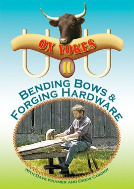 Ox Yokes 2: Bending Bows & Forging Hardware