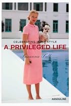 A Privileged Life: Celebrating Wasp Style