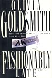 Fashionably Late: A Novel