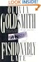 Fashionably Late: A Novel