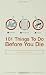 101 Things to Do Before You Die