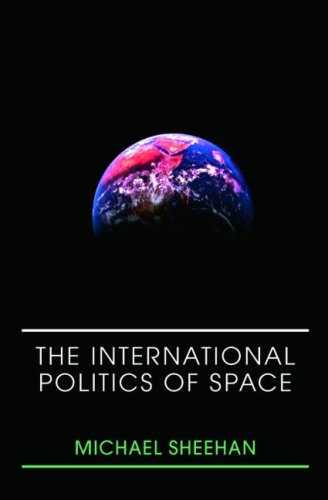 Buy The International Politics of Space (Space Power and Politics) online at Discounted New and Used prices. Delivered to your door with Off-The-Bookshelf.