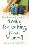 Thanks for Nothing, Nick Maxwell