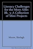 Literacy challenges for the more able : a collection of mini projects. Book 3