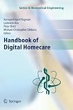 Handbook of Digital Homecare (Series in Biomedical Engineering) Image of Handbook of Digital Homecare (Series in Biomedical Engineering)