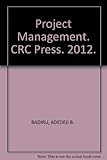 Project management : systems, principles, and applications
