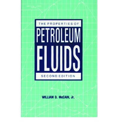 [(Properties of Petroleum Fluids)] [Author: William D. McCain] published on (January, 1999)