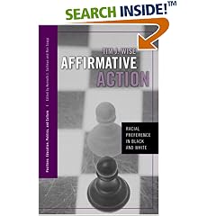 Affirmative Action: Racial Preference in Black and White (Positions: Education, Politics and Culture)