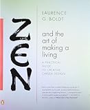 Zen and the Art of Making a Living: A Practical Guide to Creative Career Design