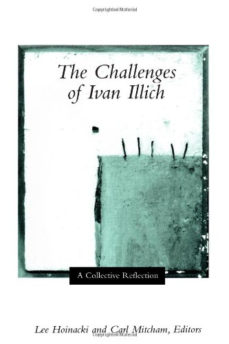 The Challenges of Ivan Illich: A Collective Reflection