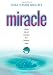Miracle: When Christ Touches Our Deepest Need