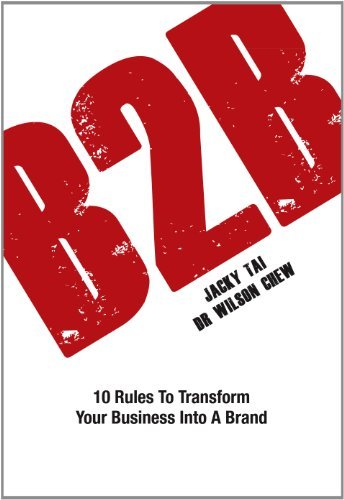 B2B10 Rules to Transform Your Business Into A Brand