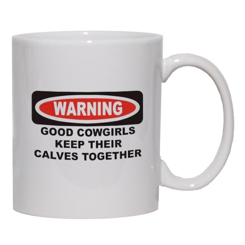 GOOD COWGIRLS KEEP THEIR CALVES TOGETHER Mug for Coffee / Hot Beverage (choice of sizes and colors)