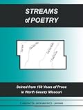 Streams of Poetry: Seined from 150 Years of Prose in Worth County Missouri