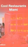 Cool Restaurants Miami (Cool Restaurants) - 
