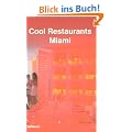 Cool Restaurants Miami (Cool Restaurants)