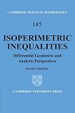 Isoperimetric Inequalities: Differential Geometric and Analytic Perspectives (Cambridge Tracts in Mathematics)