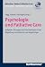 Image of Psychologie und Palliative Care: Aufgaben, Konzepte und Interventionen in der Begleitung von Patienten und Angehörigen (Munchner Reihe Palliative Care)