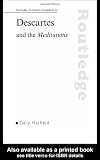 Routledge Philosophy GuideBook to Descartes and the Meditations (Routledge Philosophy GuideBooks)