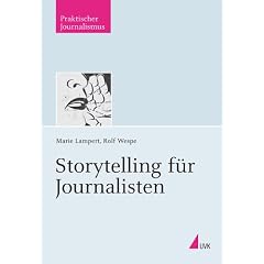 Storytelling f�r Journalisten
