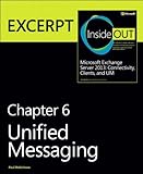 Unified messaging : EXCERPT from Microsoft exchange server 2013 inside out