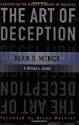 The Art of Deception: Controlling the Human Element of Security by Kevin D. Mitnick; William L. Simon and Steve Wozniak