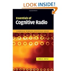 Essentials of Cognitive Radio (The Cambridge Wireless Essentials Series)