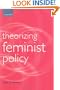 Theorizing Feminist Policy (Gender and Politics)