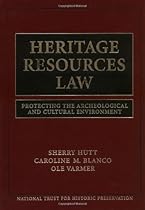 Heritage Resources Law: Protecting the Archeological and Cultural Environment