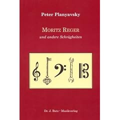 Moritz Reger und andere Schr�gheiten
