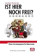 Ist hier noch frei?: Kleines Bestimmungsbuch f�r Bahnreisende