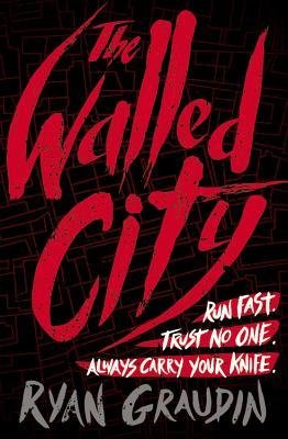 { [ THE WALLED CITY - STREET SMART ] } Graudin, Ryan ( AUTHOR ) Nov-04-2014 Hardcover