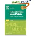 Facharztprüfung Innere Medizin - in Fällen, Fragen und Antworten